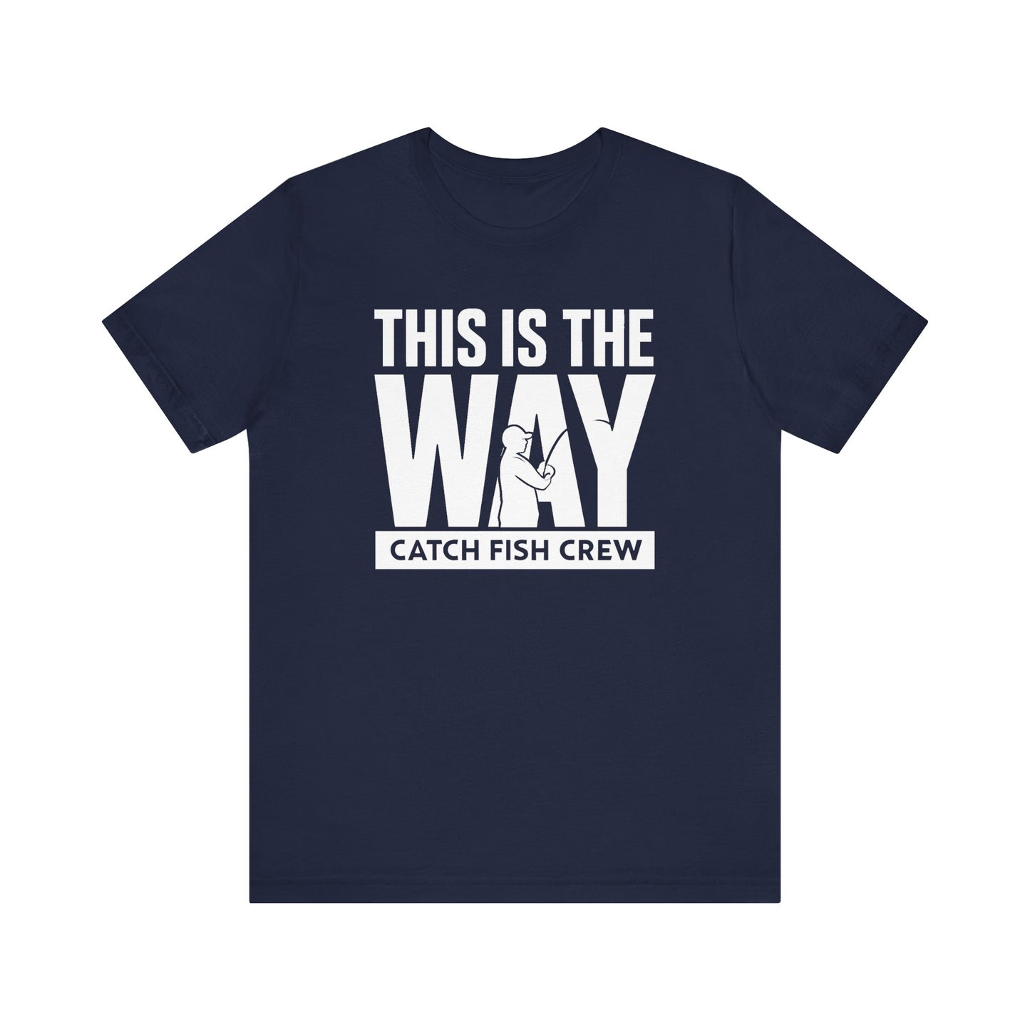This Is The Way T-Shirt