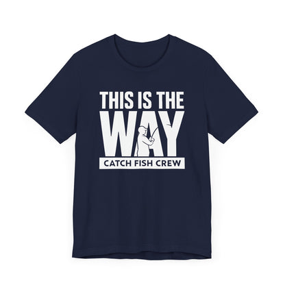 This Is The Way T-Shirt