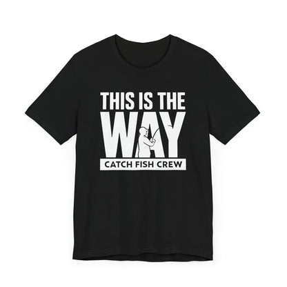 This Is The Way T-Shirt