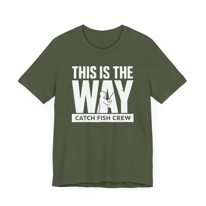 This Is The Way T-Shirt