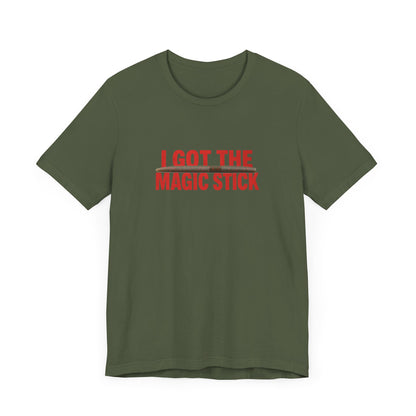 I Got The Magic Stick Fishing T-Shirt