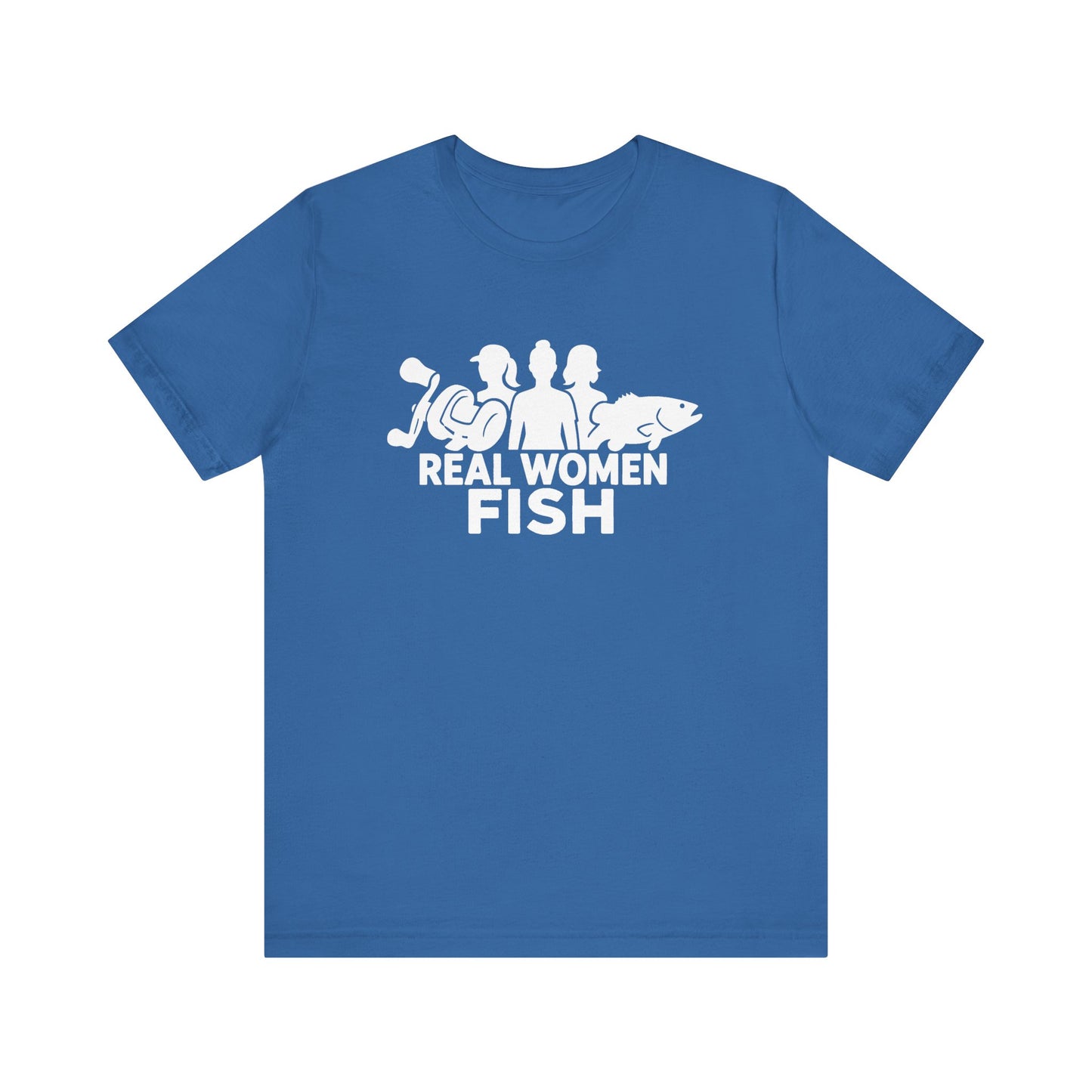 Real Women Fish T-Shirt